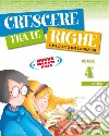 Crescere tra le righe. Per la 4ª classe elementare libro