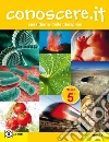 Conoscere.it. Per la Scuola elementare. Con e-book. Con espansione online libro