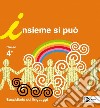 Insieme si può. Per la Scuola elementare. Con e-book. Con espansione online. Vol. 1 libro