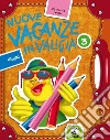 Nuove vacanze in valigia. Italiano. Per la 3ª classe elementare libro