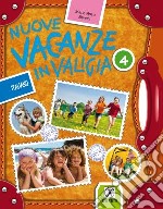 Nuove vacanze in valigia. Italiano. Per la 4ª classe elementare libro