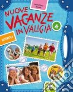 Nuove vacanze in valigia. Matematica. Per la 4ª classe elementare libro