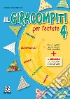 Giracompiti per l'estate. Per la Scuola elementare (Il). Vol. 4 libro