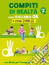 Compiti di realtà 2. Con italiano ok + prove INVALSI. Per la Scuola elementare libro