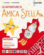 Le avventure di amica Stella. Per la Scuola elementare. Con e-book. Con espansione online libro