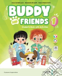 Buddy and friends. Con Libro Studente, Narrativa. Per la Scuola elementare. Con e-book. Con espansione online. Vol. 3 libro