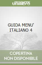 GUIDA MENU' ITALIANO 4 libro