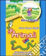 Gli animali. Ediz. illustrata libro