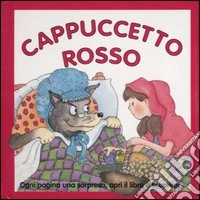 Cappuccetto Rosso. Ediz. illustrata