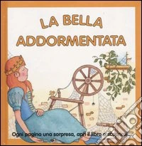 La bella addormentata. Ediz. illustrata