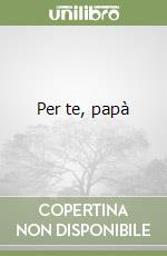 Per te, papà libro