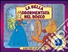 La bella addormentata nel bosco. Ediz. illustrata libro