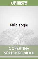 Mille sogni libro