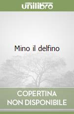 Mino il delfino libro