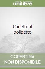 Carletto il polipetto libro