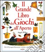 Il grande libro dei giochi all'aperto libro