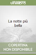 La notte più bella libro