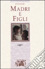 Madri e figli libro