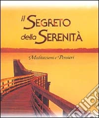 Il segreto della serenità libro