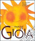 Parole di gioia. Ediz. illustrata