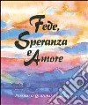 Fede, speranza e amore libro