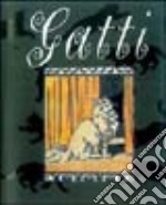 Gatti. Ediz. illustrata libro