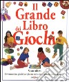 Il grande libro dei giochi libro