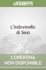 L'indovinello di Sissi libro