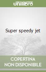 Super speedy jet libro