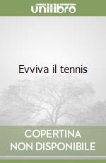 Evviva il tennis libro