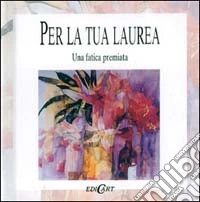 Per la tua laurea libro