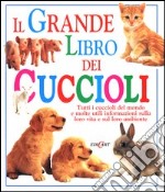 Il grande libro dei cuccioli