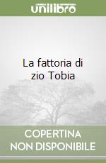 La fattoria di zio Tobia