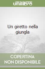 Un giretto nella giungla