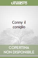 Conny il coniglio libro