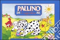 Pallino il cagnolino. Ediz. illustrata libro