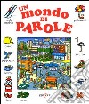 Un mondo di parole libro