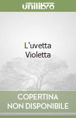 L'uvetta Violetta libro