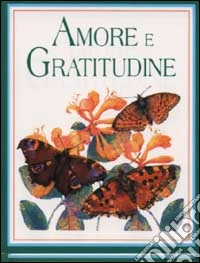 Amore e gratitudine libro