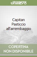 Capitan Pasticcio all'arrembaggio libro