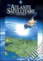 Miniatlante satellitare. Ediz. illustrata libro