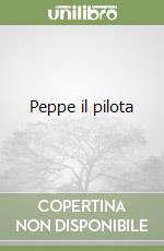 Peppe il pilota libro
