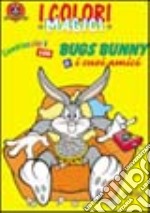 Bugs Bunny e i suoi amici