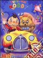 L'auto speciale di Noddy. Ediz. illustrata libro