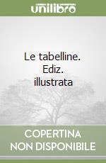 Le tabelline. Ediz. illustrata