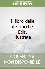 Il libro delle filastrocche. Ediz. illustrata libro