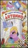 È autunno. Ediz. illustrata libro