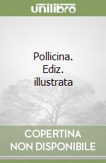 Pollicina. Ediz. illustrata libro