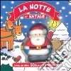 La notte di Natale. Ediz. illustrata libro