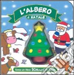 L'albero di Natale. Ediz. illustrata libro